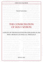 The Consecration of Holy Myron - Daniel Eusterman