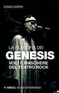 Copertina di 'La filosofia dei Genesis. Voci e maschere del teatro rock'