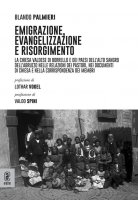 Emigrazione, evangelizzazione e risorgimento - Blando Palmieri