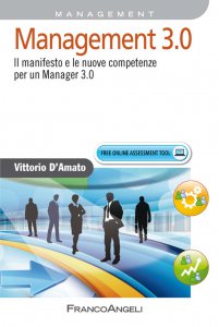 Copertina di 'Management 3.0. Il manifesto e le nuove competenze per un Manager 3.0'