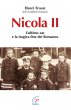 Nicola II. L'ultimo zar e la tragica fine dei Romanov - Troyat Henri