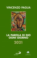 La Parola di Dio ogni giorno 2021 - Vincenzo Paglia