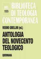 Antologia del Novecento teologico - Rosino Gibellini