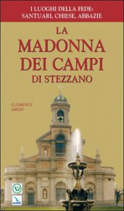 Copertina di 'La Madonna dei Campi di Stezzano'