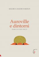 Auroville e dintorni - Mauro Casadio Farolfi