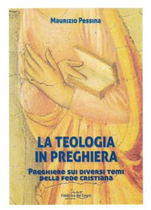 Copertina di 'La teologia in preghiera'