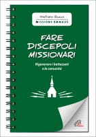 Fare discepoli missionari - Stefano Bucci