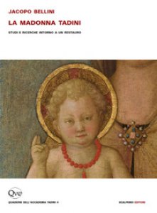 Copertina di 'Jacopo Bellini. La Madonna Tadini. Studi e ricerche intorno a un restauro'