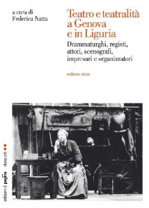 Copertina di 'Teatro e teatralit a Genova e in Liguria vol. 3'