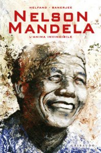 Copertina di 'Nelson Mandela. L'anima invincibile'