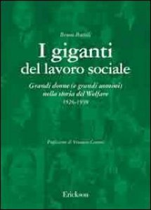Copertina di 'I giganti del lavoro sociale. Grandi donne (e grandi uomini) nella storia del welfare (1526-1939)'