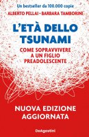 L'età dello tsunami - Alberto Pellai, Barbara Tamborini