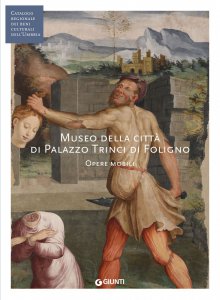 Copertina di 'Museo della citt di Palazzo Trinci di Foligno'