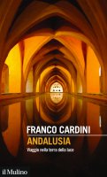 Andalusia - Franco Cardini