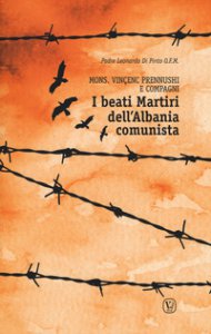 Copertina di 'Beati martiri dell'Albania comunista'