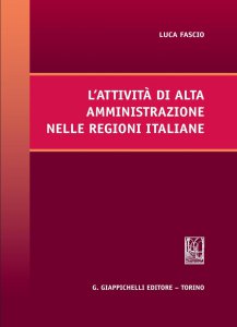 Copertina di 'L'attivita' di alta amministrazione nelle regioni italiane'