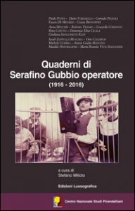 Copertina di 'Quaderni di Serafino Gubbio operatore (1916-2016). Atti del 53 Convegno internazionale di studi pirandelliani'