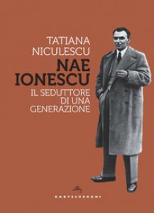 Copertina di 'Nae Ionescu. Il seduttore di una generazione'