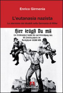 Copertina di 'L' eutanasia nazista. Lo sterminio dei disabili nella Germania di Hitler'