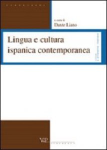 Copertina di 'Lingua e cultura ispanica contemporanea'