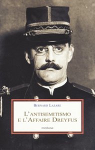 Copertina di 'L' antisemitismo e l'Affaire Dreyfus'