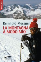 La montagna a modo mio - Reinhold Messner