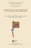 Ramon Llull, els trobadors i la cultura del segle XIII