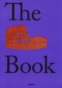 Copertina di 'The Colosseum book. Catalogo della mostra (Roma, 8 marzo 2017-7 gennaio 2018). Ediz. inglese'