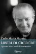 Liberi di credere - Carlo Maria Martini