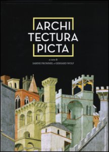 Copertina di 'Architectura picta nell'arte italiana da Giotto a Veronese. Ediz. a colori'