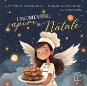 L'inconfondibile sapore del Natale. Spettacolo natalizio per bambini [CD] - Daniela Cologgi, Vittorio Giannelli