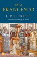 Il mio presepe - Francesco (Jorge Mario Bergoglio)
