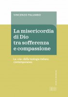 La misericordia di Dio fra sofferenza e compassione - Vincenzo Palumbo