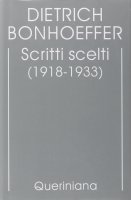 Scritti scelti (1918-1933) - Dietrich Bonhoeffer