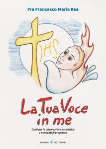 Copertina di 'Tua voce in me. Canti per la celebrazione eucaristica e momenti di preghiera. Con CD-Audio. (La)'