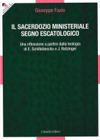 Il sacerdozio ministeriale segno escatologico - Fazio Giuseppe