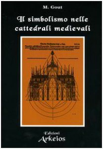 Copertina di 'Il simbolismo nelle cattedrali medievali'