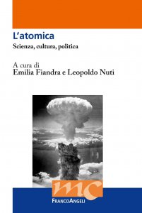 Copertina di 'L'atomica. Scienza, cultura, politica'