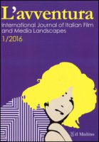 L' avventura. International journal of Italian film and media landscapes (2016)