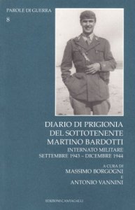 Copertina di 'Diario di prigionia del sottotenente Martino Bardotti. Internato militare settembre 1943-dicembre 1944'