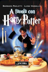 Copertina di 'A tavola con Harry Potter'