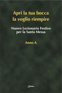 Copertina di 'Nuovo Lezionario Festivo la Santa Messa. Anno A'