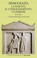 La Democrazia vol.1: nascita, il consolidamento, i consensi - D. Loscalzo