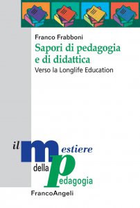 Copertina di 'Sapori di pedagogia e di didattica. Verso la Longlife Education'