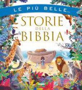 Le più belle storie della Bibbia - Isabella Paglia