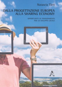 Copertina di 'Dalla progettazione europea alla sharing economy. Opportunit di finanziamento per lo sviluppo locale'