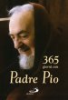 365 giorni con Padre Pio - Gianluigi Pasquale