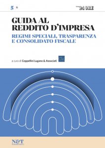 Copertina di 'GUIDA AL REDDITO D'IMPRESA 5 - Regimi speciali, trasparenza e consolidato fiscale'