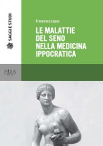 Copertina di 'Le malattie del seno nella medicina ippocratica'