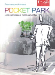 Copertina di 'Pocket park. Una stanza a cielo aperto'